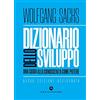 CASTELVECCHI Dizionario dello sviluppo. Una guida alla conoscenza come potere