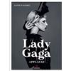 Gremese Editore Lady Gaga. Applause. Ediz. italiana