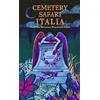 autopubblicato Cemetery Safari Italia: Grand Tour dei cimiteri monumentali italiani