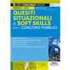 Edizioni Simone Quesiti situazionali e softskill per i concorsi pubblici. Con espansione online. Con software di simulazione