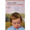 Feltrinelli Noi la farem vendetta