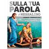 Editrice Shalom Sulla tua parola. Messalino. Santa messa quotidiana e letture commentate per vivere la parola di Dio. Gennaio-febbraio 2024