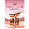 Bompiani Shimaguni. Atlante narrato delle isole del Giappone. Ediz. a colori Francesca Scotti;Kazuhisa Uragami