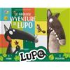 Gribaudo Le favolose avventure di lupo. Amico Lupo. Ediz. illustrata. Con peluche lupo Orianne Lallemand