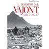 Editoriale Programma Il disastro del Vajont dalla a alla z