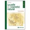 tecniche nuove la pelle e cosmetici naturali