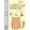 Einaudi Ragazzi Il libro degli errori. Ediz. a colori