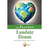 Editrice Shalom Laudate Deum. Esortazione Apostolica del Santo Padre Francesco a tutte le persone di buona volontà sulla crisi climatica