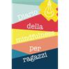 Cloud Forest Press Diario della mindfulness per ragazzi