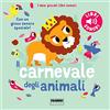 Il carnevale degli animali. Libro sonoro. Ediz. a colori - Emilie