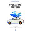 Sagoma Editore Operazione Fantozzi