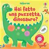 Usborne Hai fatto una puzzetta, dinosauro? Ediz. a colori