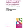 FrancoAngeli La qualità pedagogica nei servizi educativi per la prima infanzia. Un percorso di ricerca-azione nei servizi gestiti dal Consorzio CO&SO