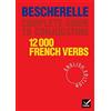 Hatier-Didier USA 12.000 French Verbs: English Edition: Bescherelle 12 000 Verbs. Complete Guide to Conjugating Verbs