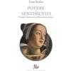 Edizioni di Storia e Letteratura Potere e sentimento. Strategie matrimoniali nel Rinascimento italiano