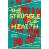 OUP Oxford The Struggle for Health: Medicine and the politics of underdevelopment