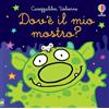 Usborne Carezzalibri Usborne - Dov'è il mio mostro?