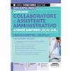 Edizioni Simone Concorsi Collaboratore a Assistente Amministrativo Aziende Sanitarie Locali (ASL) - Prova scritta e pratica - Tracce ufficiali e atti svolti