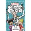 Piemme Il collezionista di denti. Rip & Morten