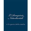 CreateSpace Independent Publishing Platf L'Assassinio Notarbartolo: o le gesta della mafia