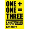 Dave Trott One Plus One Equals Three (Tascabile)