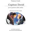 Tiziana Guidi Capitan Davìd: con Schede operative per attività psicopedagogiche