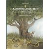 Storiedichi Edizioni La bussola degli elfi. Prove di coraggio per salvare la natura