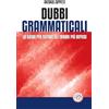 MIND EDIZIONI Dubbi grammaticali. La guida per evitare gli errori più diffusi