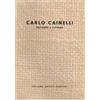 CAT Carlo Cainelli: incisore e pittore (Seconda edizione). Collana artisti trentini Riccardo Maroni