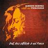 Bertoli Alberto Due Voci Intorno Al Fuoco (Canta Con P. Bertoli) (CD)