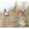 Camelozampa Cappuccetto Rosso. Ediz. integrale