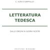 Bignami Letteratura tedesca. Dalle origini ad oggi. Per le Scuole superiori