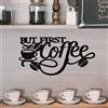 SEGNAYEN But First Coffee Sign,Targa da parete in metallo nero, decorazione artistica da parete, con tazza da caffè e chicchi di caffè, 35x18 cm, decorazione da cucina per la casa, negozi, accessori angolari
