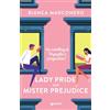 Giunti Psychometrics Lady Pride and Mister Prejudice. Un retelling di Orgoglio e Pregiudizio
