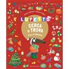 GRIBAUDO Lupetto cerca e trova. Viva il Natale! Amico Lupo. Ediz. a colori