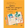 Ultra Diario delle mie emozioni nel mondo. In 70 schede da compilare