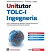 Unitutor TOLC-I Ingegneria. Test di ammissione per Ingegneria, Scienze inform...