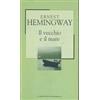 Mondadori Il vecchio e il mare Ernest Hemingway