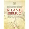 San Paolo Edizioni Atlante biblico. Bibbia, storia, geografia, archeologia