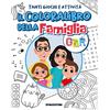 GRANDI LIBRI Il Colora Libro della Famiglia GBR: disegni da colorare e giochi per bambini