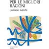 Qiqajon Per le migliori ragioni. L'irrevocabile promessa dell'amore