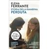 E/O Storia della bambina perduta. L'amica geniale (Vol. 4): maturità, vecchiaia