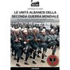 Soldiershop Le unità albanesi della Seconda Guerra Mondiale