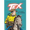 Sergio Bonelli Editore Tex. La valle del terrore. Nuova ediz.