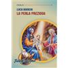 La perla preziosa