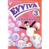 Tredieci Evviva le matematica. Per la Scuola elementare (Vol. 3)
