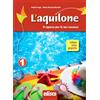 EDISCO L'aquilone. Ripasso estivo italiano, storia e geografia. Per la Scuola media. Con espansione online (Vol. 1)