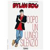 Sergio Bonelli Editore Dylan Dog. Dopo un lungo silenzio. Nuova ediz.