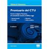 Maggioli Editore Prontuario del CTU. Come svolgere l'incarico di consulente tecnico d'ufficio oggi