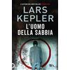 TEA L'uomo della sabbia Lars Kepler